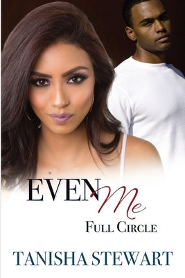 Even Me, Full Circle by Stewart, Tanisha