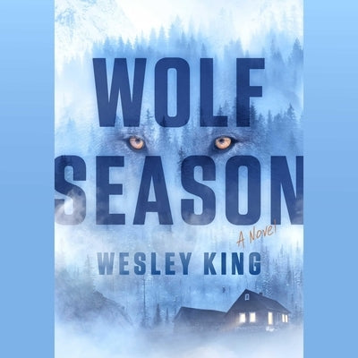 Wolf Season by King, Wesley