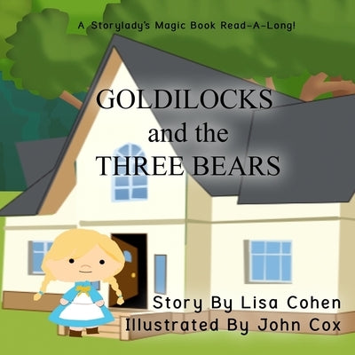 Goldilocks and the Three Bears: A Storylady Read-A-Long Book by Cox, John P.