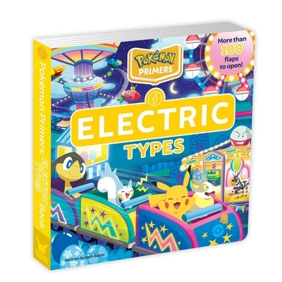 Pokémon Primers: Electric Types Book by Bates, Josh