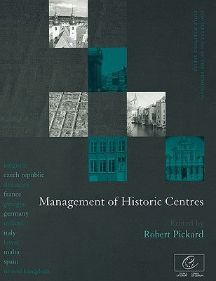 Management of Historic Centres by Pickard, Robert