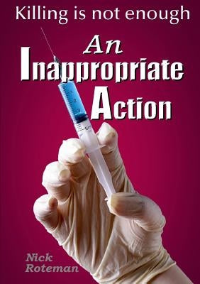 An Inappropriate Action by Roteman, Nick