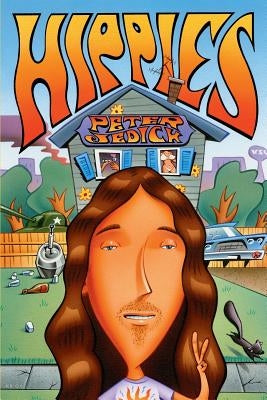 Hippies: A Kent State Love Story by Jedick, Peter