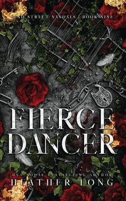 Fierce Dancer by Long, Heather