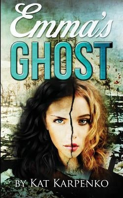 Emma's Ghost by Karpenko, Kat