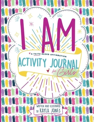 I Am by Jones, Kayla