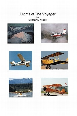 Flights of the Voyager by Nelson, Matthew A.