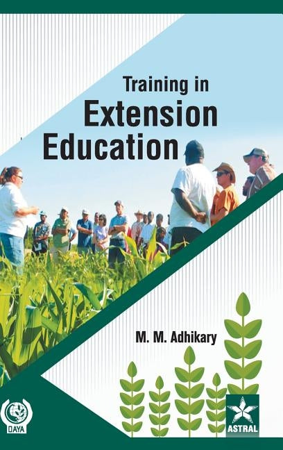 Training in Extension Education by Adhikary, M. M.