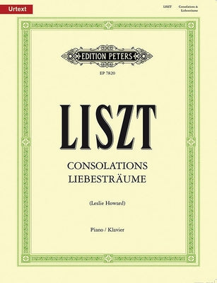 Consolations and Liebesträume for Piano: Urtext by Liszt, Franz