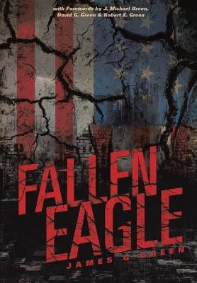 Fallen Eagle by Green, James G.