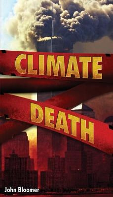 Climate Death by Bloomer, John