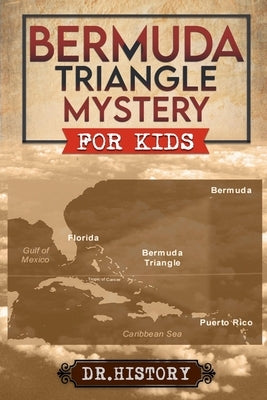 Bermuda Triangle Mystery for Kids by History