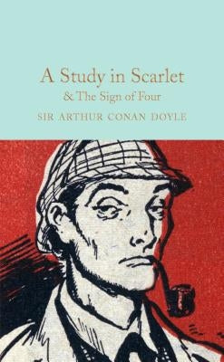 A Study in Scarlet & the Sign of the Four by Doyle, Arthur Conan