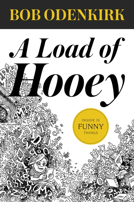 A Load of Hooey by Odenkirk, Bob