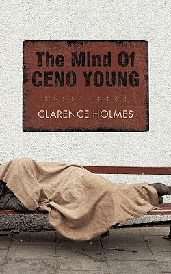 The Mind of Ceno Young by Holmes, Clarence
