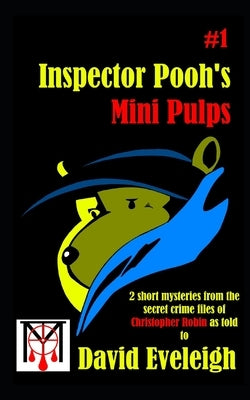 Inspector Pooh's Mini Pulps #1 by Eveleigh, David