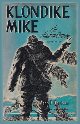 Klondike Mike by Denison, Merrill