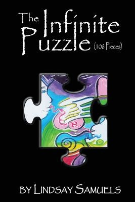 The Infinite Puzzle (108 Pieces) by Samuels, Lindsay