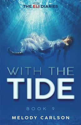 With The Tide by Carlson, Melody