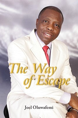 The Way of Escape by Oluwafemi, Joel