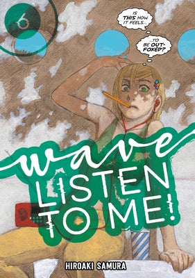 Wave, Listen to Me! 6 by Samura, Hiroaki