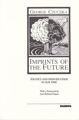 Imprints of the Future by Czuczka, George