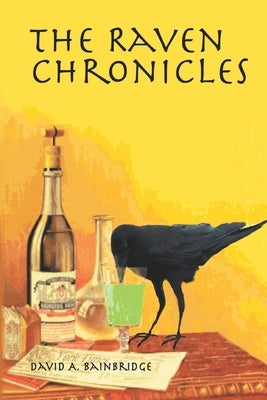 The Raven Chronicles by Bainbridge, David A.