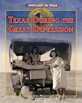 Texas During the Great Depression by Moore, Jess