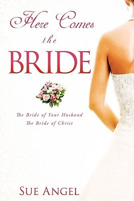 Here Comes the Bride by Angel, Sue
