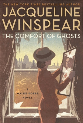 The Comfort of Ghosts by Winspear, Jacqueline
