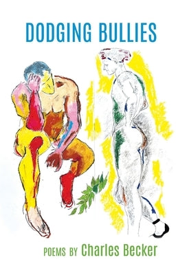Dodging Bullies by Becker, Charles