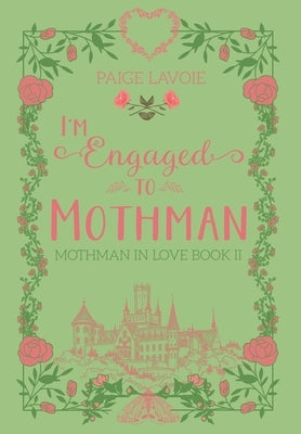 I'm Engaged to Mothman by Lavoie, Paige