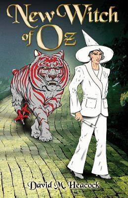 New Witch of Oz by Heacock, David M.