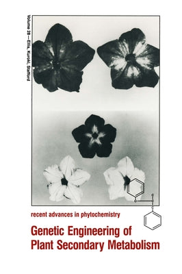 Genetic Engineering of Plant Secondary Metabolism by Phytochemical Society of North America