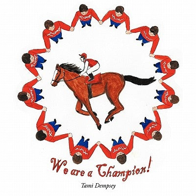 We Are a Champion! by Dempsey, Tami