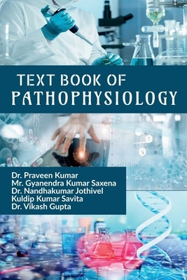 Text Book of Pathophysiology by Dr Praveen Kumar