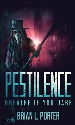 Pestilence by Porter, Brian L.