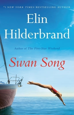 Swan Song by Hilderbrand, Elin