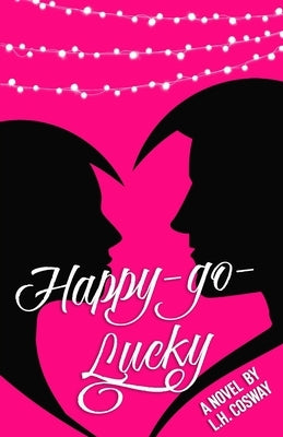 Happy-Go-Lucky by Cosway, L. H.