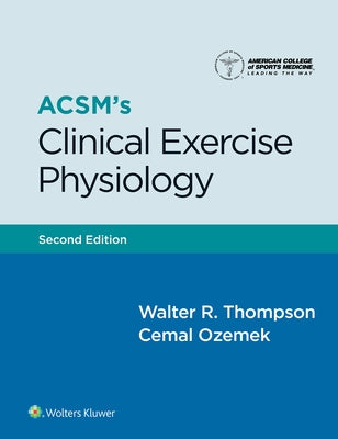 Acsm's Clinical Exercise Physiology 2e Lippincott Connect Standalone Digital Access Card by Acsm