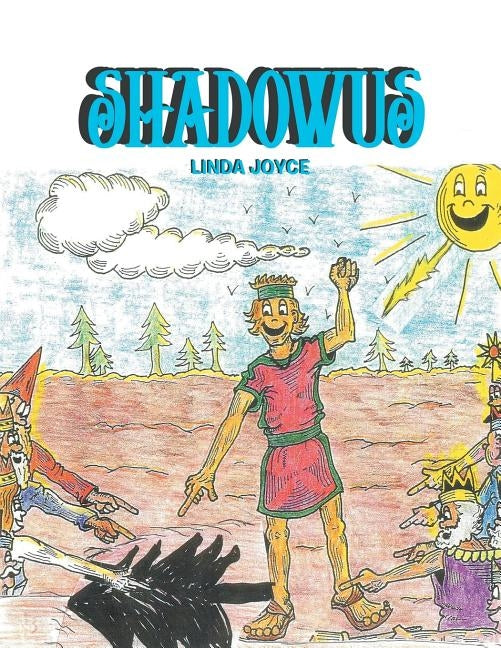 Shadowus by Joyce, Linda