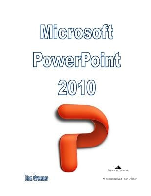 PowerPoint 2010 by Greener, Ronald