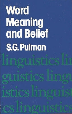 Work Meaning and Belief by Pulman, S. G.