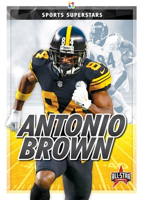 Antonio Brown by Hewson, Anthony K.