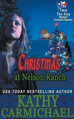 Christmas at Nelson Ranch by Carmichael, Kathy