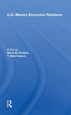 U.S.-Mexico Economic Relations by Poulson, Barry W.