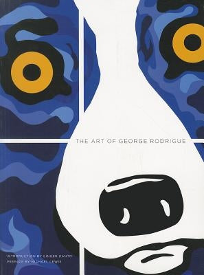 The Art of George Rodrigue by Danto, Ginger