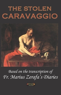 The Stolen Caravaggio by Zerafa, Marius