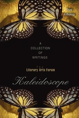Kaleidoscope: A Collection of Writings by Forum, Literary Arts