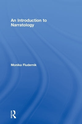 An Introduction to Narratology by Fludernik, Monika